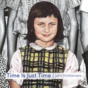 John McNamara的專輯Time Is Just Time