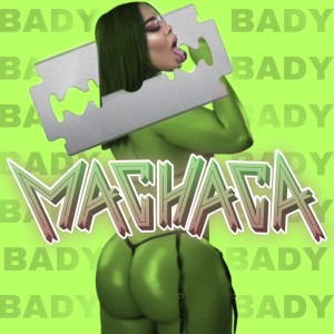 Bady的專輯Machaca (Explicit)