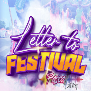 Listen to Letter to Festival song with lyrics from Pascal The Artist