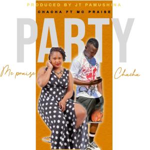 收聽CHACHA KAYS的Party (feat. Mc Praise danger guy)歌詞歌曲