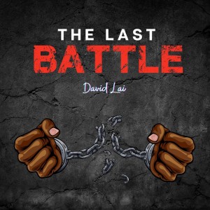 ดาวน์โหลดและฟังเพลง The Last Battle พร้อมเนื้อเพลงจาก David Lai