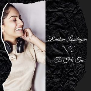 收聽Nitika Jain的Medley: Raataan Lambiyan / Tu Hi Tu歌詞歌曲