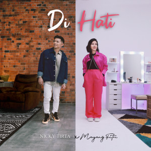 Dengarkan Di Hati lagu dari Nicky Tirta dengan lirik