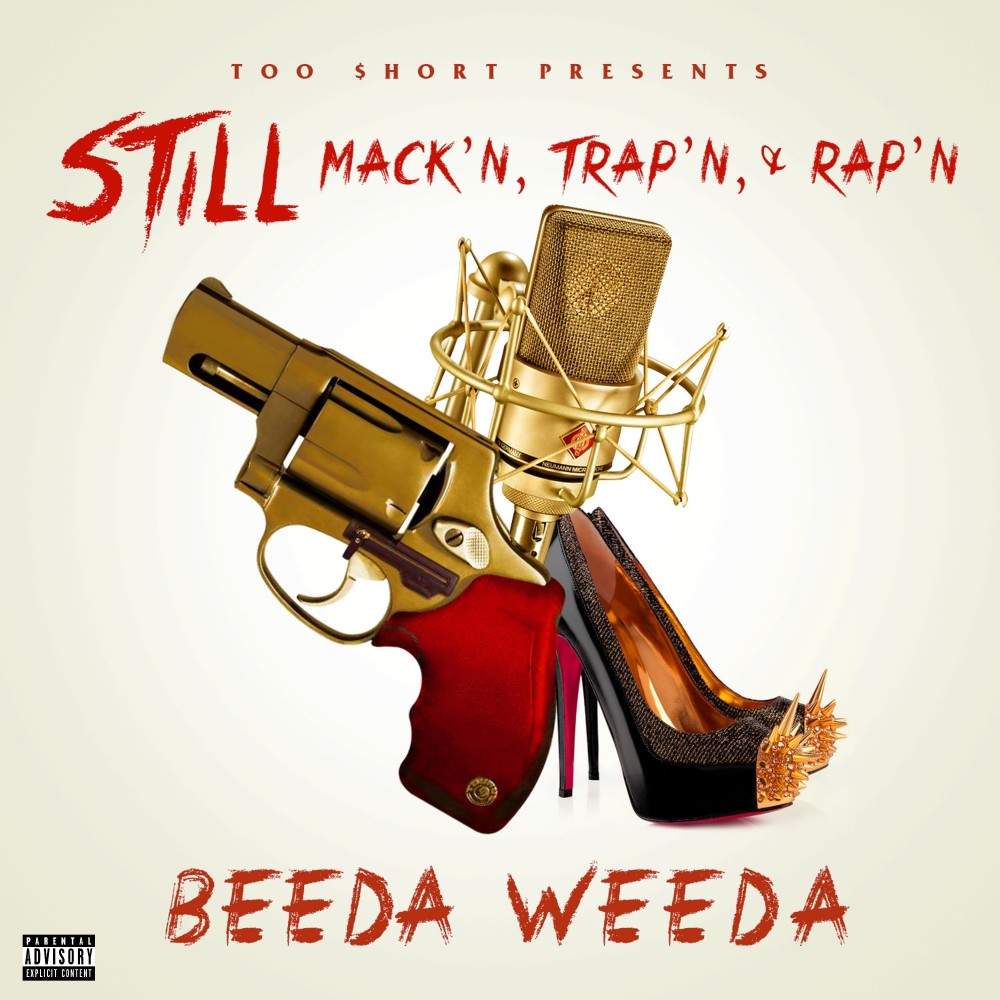 Too $Hort Presents Still Mack'n Trap'n & Rap'n