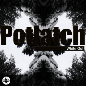 收聽Potlatch的White Out歌詞歌曲