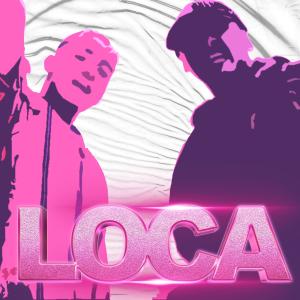 Loca (feat. Tano) (Explicit)