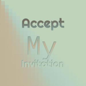 收听Band of Angels的Accept My Invitation歌词歌曲