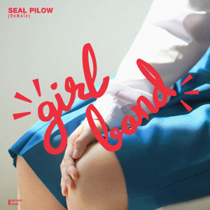 Girl Band dari Seal Pillow