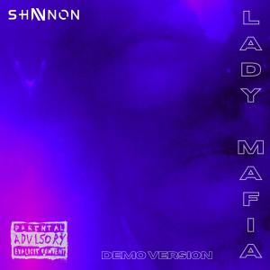 อัลบัม Lady Mafia (Demo) (Explicit) ศิลปิน Shannon