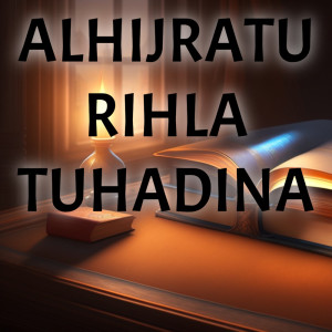 Alhijratu Rihla Tuhadina (Cover)