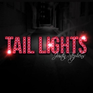 收聽Justin Stephens的Tail Lights歌詞歌曲