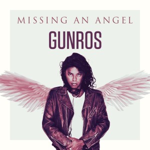 Gunros的專輯Missing an Angel