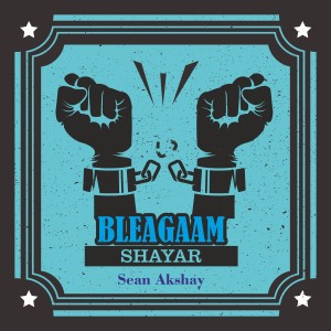 收听Sean Akshay的BELAGAAM SHAYAR歌词歌曲