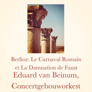 Concertgebouworkest的专辑Berlioz: Le Carnaval Romain et La Damnation de Faust