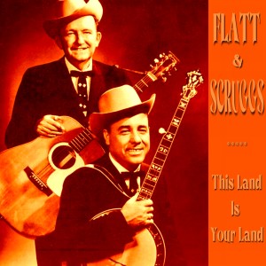 อัลบัม This is Your Land ศิลปิน Flatt & Scruggs