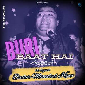 ดาวน์โหลดและฟังเพลง Kuch Aag Lagai Logoun Ne พร้อมเนื้อเพลงจาก Badar Miandad Khan