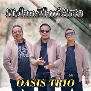 Album Holan Alani Arta oleh Oasis Trio
