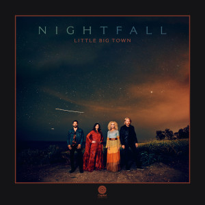 ดาวน์โหลดและฟังเพลง Nightfall พร้อมเนื้อเพลงจาก Little Big Town