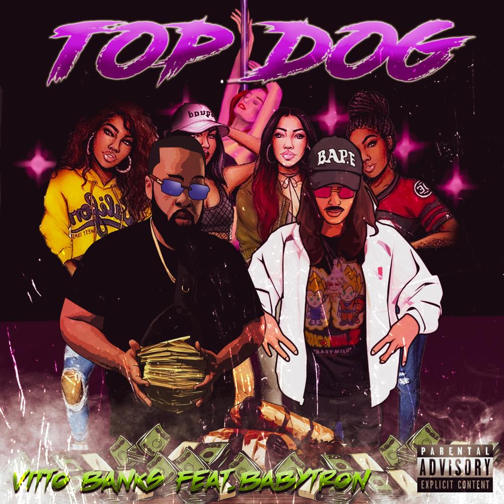 Top Dog (feat. BABYTR0N) (Explicit)