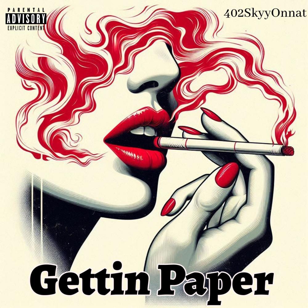 Gettin Paper (feat. BabyGFrm402 & Rollin Swishaz) (Explicit)