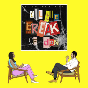 Lalo The Don的專輯Til the Break of Don (Explicit)