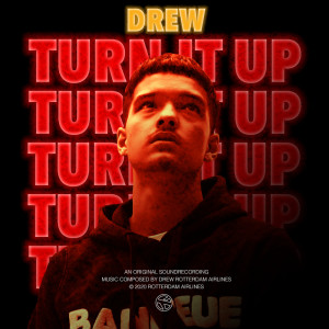 收聽Drew的Turn It Up歌詞歌曲