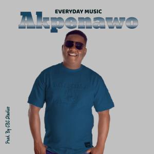 收聽Everyday的Akpenawo歌詞歌曲