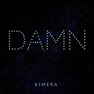 Dengarkan lagu Damn (Explicit) nyanyian Kimera dengan lirik