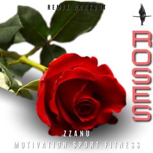 Album Roses (Remix Workout) from ZZanu