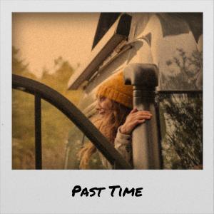 Various Artists的专辑Past Time (Explicit)