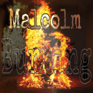 收聽Malcolm的Burning歌詞歌曲