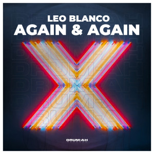 收聽Leo Blanco的Again & Again歌詞歌曲