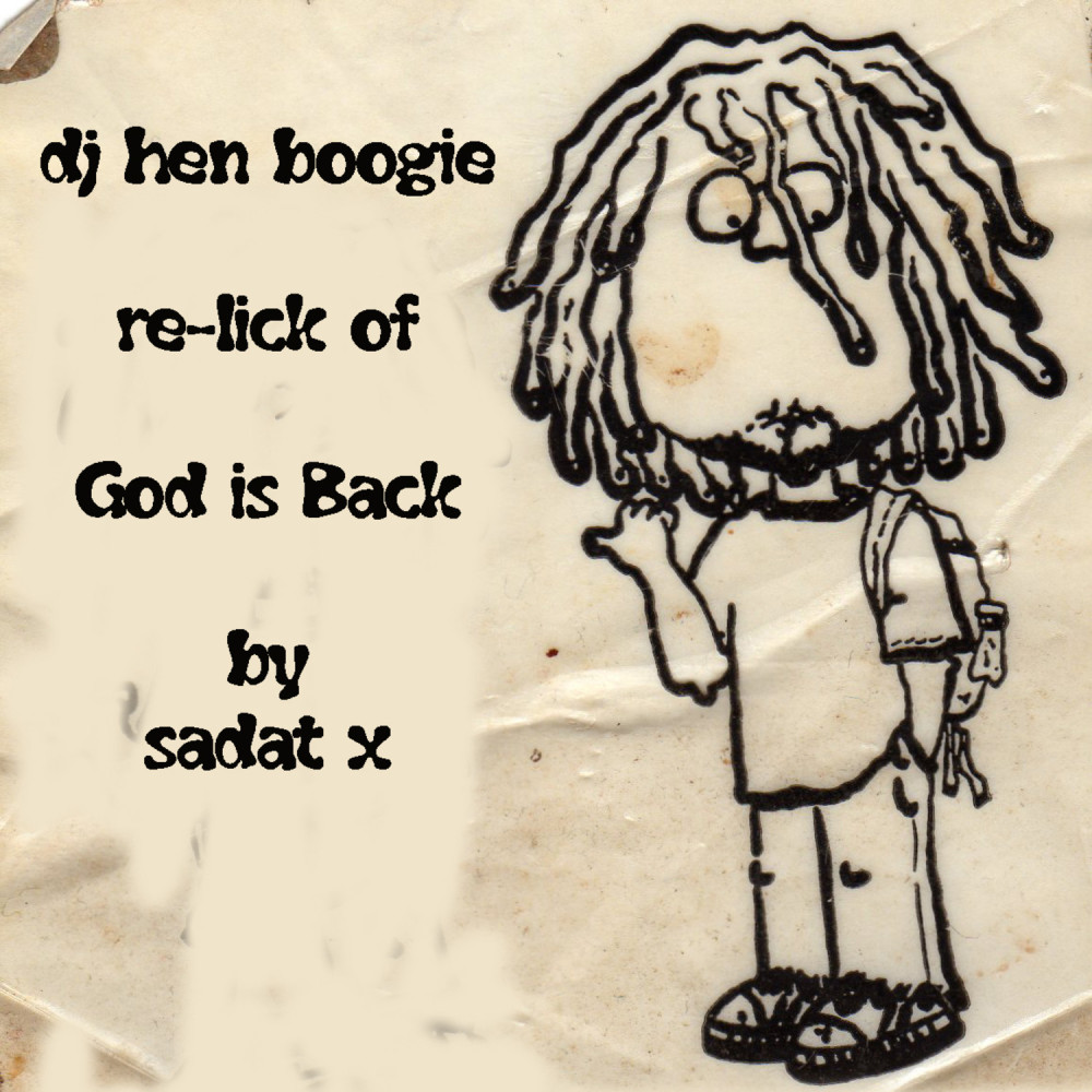 God is Back (DJ Hen Boogie Re-Lick) (Cleanliness is Next to Godliness Version)