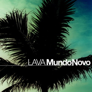 Album Mundo Nobo from LAVA