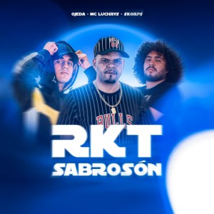 Skorps的专辑Rkt Sabrosón (Explicit)