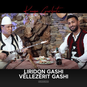Listen to Kenge Gurbeti song with lyrics from Vellezerit Gashi
