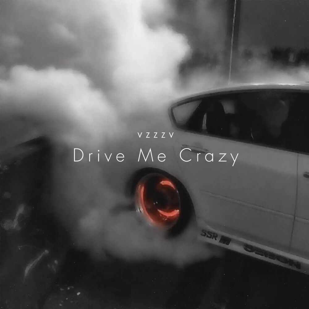 Drive Me Crazy (Explicit)