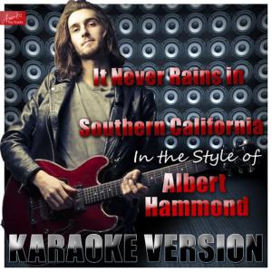 收聽Ameritz Top Tracks的It Never Rains in Southern California (In the Style of Albert Hammond) (Karaoke Version)歌詞歌曲