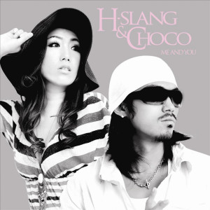 H-Slang & Choco的专辑Me and You