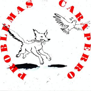 อัลบัม Problemas ศิลปิน Caraperro