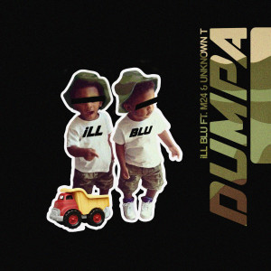 收聽iLL BLU的Dumpa (Explicit)歌詞歌曲