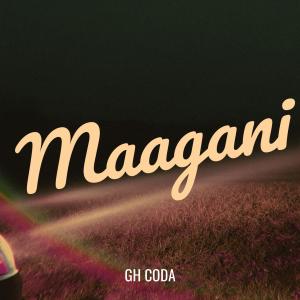 收听GH CODA的Maagani歌词歌曲