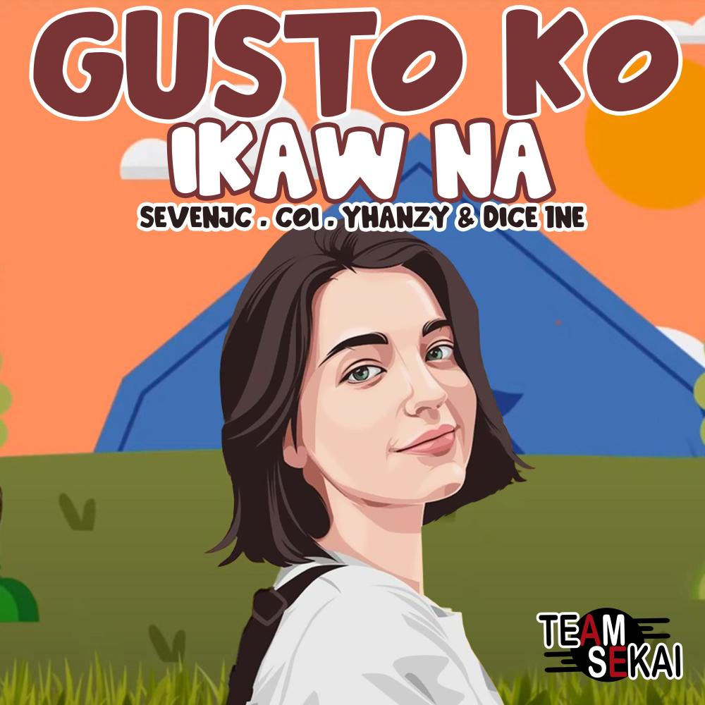 Gusto Ko Ikaw Na (feat. Yhanzy, Dice 1ne & Coi)