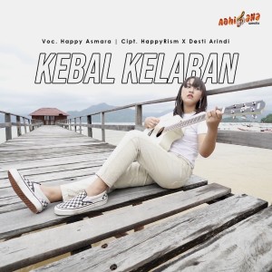Listen to Kebal Kelaran song with lyrics from Happy Asmara