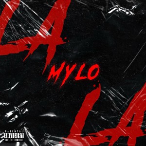 Album La La (Explicit) from Mylo
