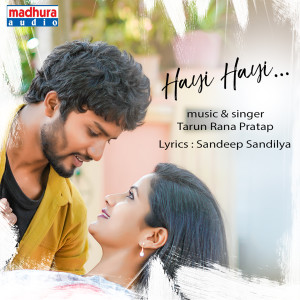 ดาวน์โหลดและฟังเพลง Hayi Hayi... พร้อมเนื้อเพลงจาก Tarun Rana Pratap