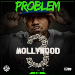 Problem的專輯Mollywood 3: The Relapse (Side B) (Explicit)