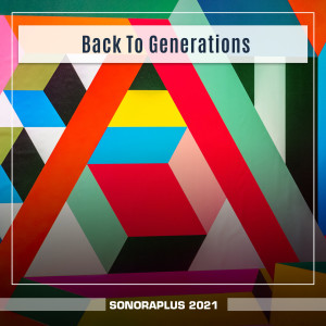 Various Artists的專輯Back To Generations Sonoraplus 2021