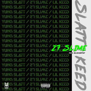 27 Slime (Explicit) dari Yung Slatt