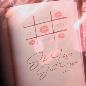 อัลบัม Só Love, Sem Love ศิลปิน Sara Sol